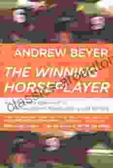 The Winning Horseplayer: An Advanced Approach To Thoroughbred Handicapping And Betting