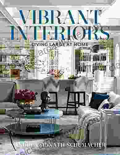 Vibrant Interiors: Living Large At Home