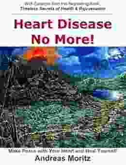 Heart Disease No More Andreas Moritz