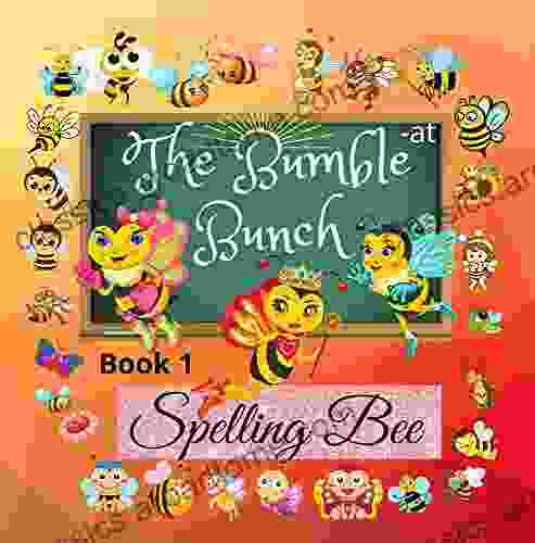 The Bumble Bunch: Spelling Bee Early Reader Level 1: 1