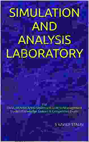 SIMULATION AND ANALYSIS LABORATORY: For ENGG/BCA/MCA/ME/Diploma/B Sc/M Sc/Management Studies/Knowledge Seekers Competitive Exams