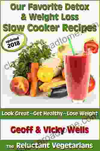 Our Favorite Detox Weight Loss Slow Cooker Recipes (Reluctant Vegetarians 3)