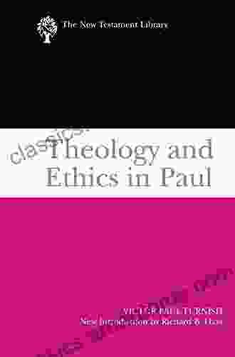 Theology and Ethics in Paul (The New Testament Library)