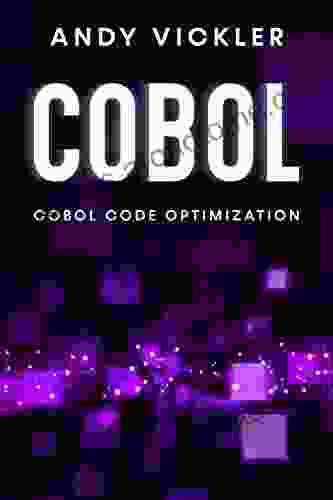 Cobol: Cobol Code Optimization Andy Vickler