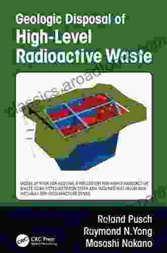 Geologic Disposal Of High Level Radioactive Waste