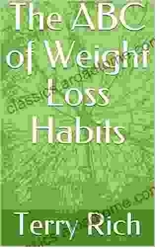 The ABC Of Weight Loss Habits