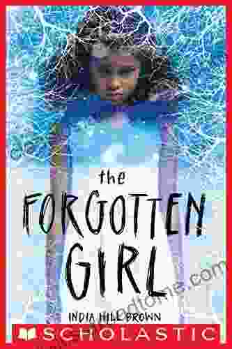 The Forgotten Girl India Hill Brown