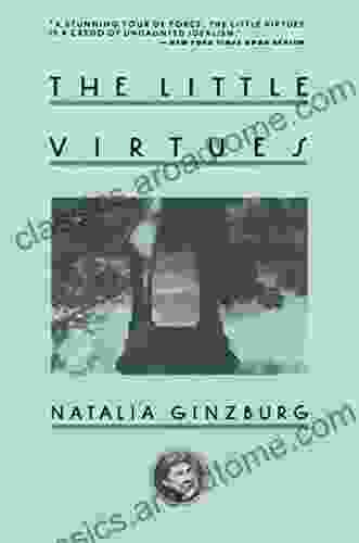 The Little Virtues: Essays Natalia Ginzburg