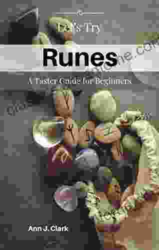 Let S Try Runes: A Taster Guide For Beginners (Let S Try Taster Guides 4)