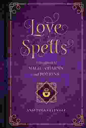 Love Spells: A Handbook Of Magic Charms And Potions (Mystical Handbook)