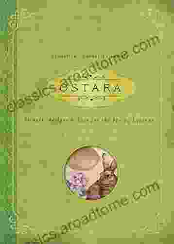 Ostara: Rituals Recipes Lore For The Spring Equinox (Llewellyn S Sabbat Essentials 1)