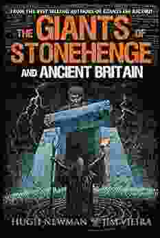 The Giants Of Stonehenge And Ancient Britain