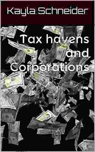 Tax Havens And Corporations Holly Hurd