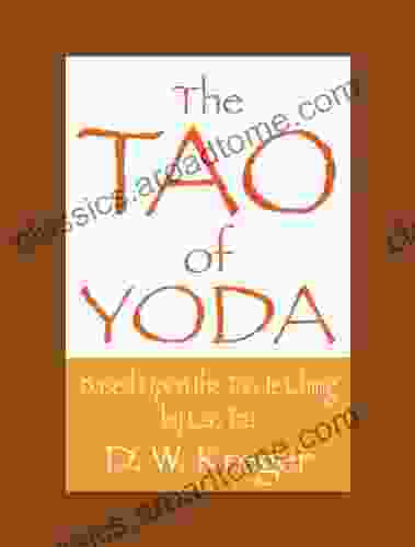 The Tao of Yoda: Based Upon the Tao Te Ching by Lau Tzu