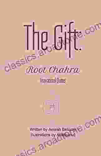 The Gift: Root Chakra Inspirational Quotes