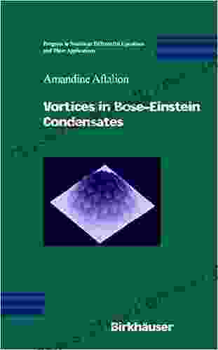 Vortices in Bose Einstein Condensates (Progress in Nonlinear Differential Equations and Their Applications 67)