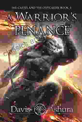 A Warrior S Penance: An Anchored Worlds Novel (The Castes And The OutCastes 3)