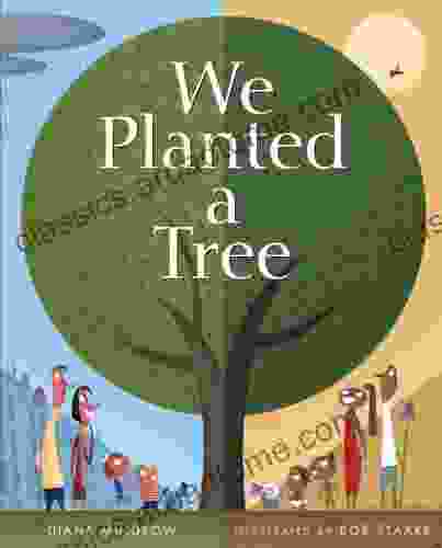 We Planted a Tree Diane Muldrow