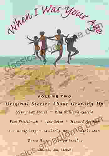 When I Was Your Age Volume Two: Original Stories About Growing Up